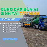 Vận chuyển bùn vi sinh tỉnh Tây Ninh nhanh chóng, uy tín, giá rẻ